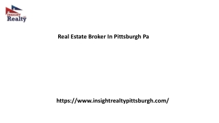 Real Estate Broker In Pittsburgh Pa Insightrealtypittsburgh.com...