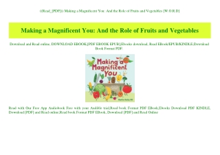 ((Read_[PDF])) Making a Magnificent You And the Role of Fruits and Vegetables [W.O.R.D]