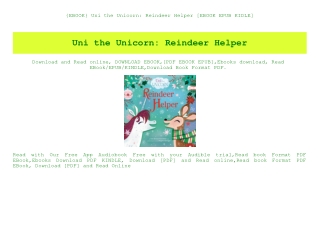 {EBOOK} Uni the Unicorn Reindeer Helper [EBOOK EPUB KIDLE]