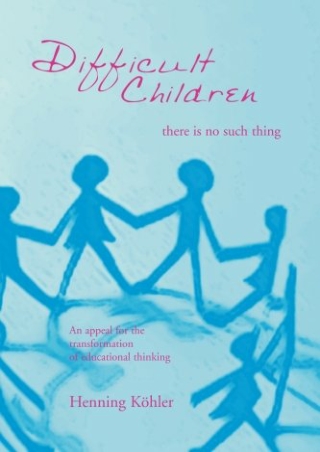 DOWNLOA T  Difficult Children There Is No Such Thing An Appeal for the