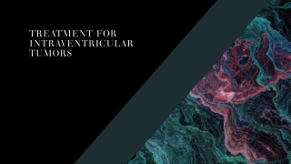 Treatment for Intraventricular Tumor Surgery in India