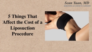 5 Things That Affect the Cost of a Liposuction Procedure