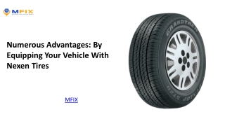 Numerous Advantages By Equipping Your Vehicle With Nexen Tires