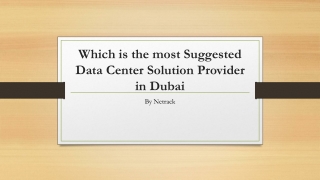 Which is the most Suggested Data Center Solution Provider in Dubai