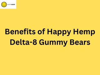 Benefits of using Delta 8 Gummies.