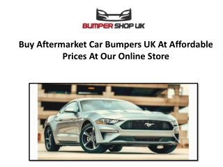 Buy Aftermarket Car Bumpers UK At Affordable Prices At Our Online Store