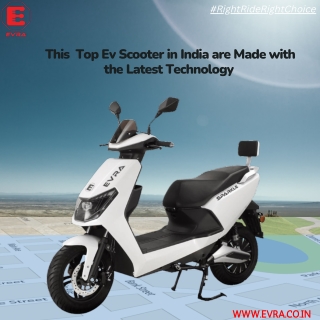 This  Top Ev Scooter in India are Made with the Latest Technology and Amenities with Safe Journey