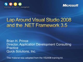Lap Around Visual Studio 2008 and the .NET Framework 3.5