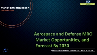 Aerospace and Defense MRO Market Revenue Growth and Quantitative Analysis Till 2