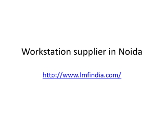 workstation supplier in Noida
