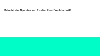 Schadet das Spenden von Eizellen Ihrer Fruchtbarkeit?