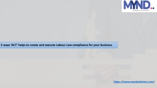 5 ways ‘ACT’ helps to create and execute Labour Law compliance for your business