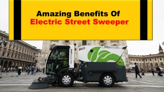 Amazing Benefits Of Electric Street Sweeper