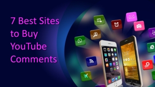 7 Best Sites to Buy YouTube Comments