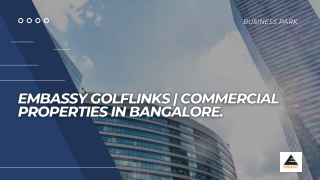 Embassy GolfLinks  commercial properties in Bangalore.