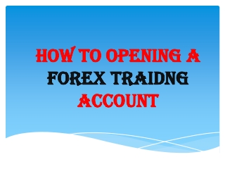 HOW TO OPENING A FOREX TRAIDNG ACCOUNT