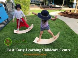 Best Early Learning Childcare Centre - www.parksideelc.com.au