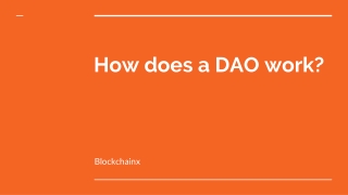 How does a DAO work