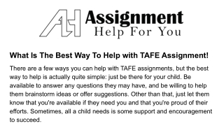 What-is-the-best-way-to-help-with-TAFE-assignment!