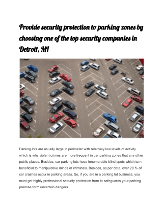 Provide security protection to parking zones by choosing one of the top security companies in Detroit, MI