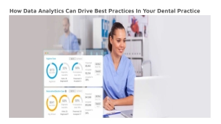How Data Analytics Can Drive Best Practices In Your Dental Practice
