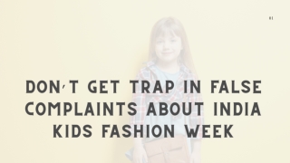 Don’t Get Trap in False Complaints about India kids fashion week