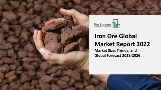 Iron Ore Market Research Report By Product Type, By End-Use, Trends, Outlook, By Region, Forecast and Opportunities 2022