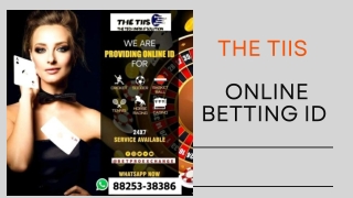 Online Betting Id | The TIIS | 88253-38386