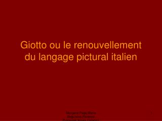 Giotto ou le renouvellement du langage pictural italien