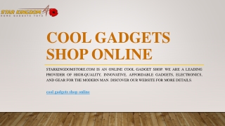 Cool Gadgets Shop Online | Starkingdomstore.com