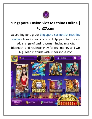 Singapore Casino Slot Machine Online  Fun27.com