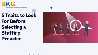 5 Traits to Look For Before Selecting a Staffing Provide