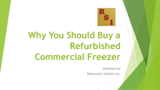 Why You Should Buy a Refurbished Commercial Freezer