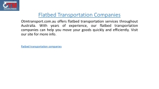 Flatbed Transportation Companies Otmtransport.com.au