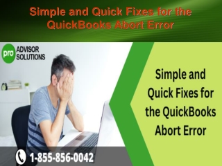 Simple and Quick Fixes for the QuickBooks Abort Error