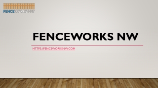 Fence Repair Vancouver WA | Fenceworksnw.com