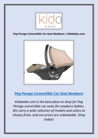 Peg Perego Convertible Car Seat Newborn | Kidobebe.com
