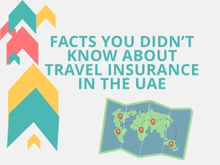 FACTS YOU DIDN’T KNOW ABOUT TRAVEL INSURANCE IN THE UAE