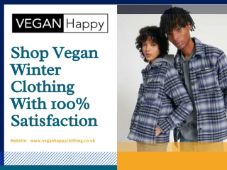 Shop Vegan Winter Clothing With 100% Satisfaction