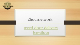 Weed Door Delivery Hamilton | Gotsmoke.online