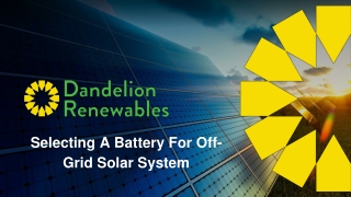 Selecting A Battery For Off-Grid Solar System