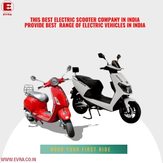 This Best Electric Scooter Company in India Provide Best  Range of Electric Vehicles in India