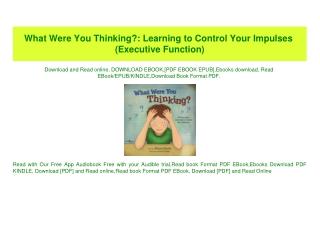 PDF) What Were You Thinking Learning to Control Your Impulses (Executive Function) Ebook READ ONLINE
