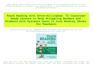 READ [EBOOK] Teach Reading with Orton-Gillingham 72 Classroom-Ready Lessons to Help Struggling Readers and Students with