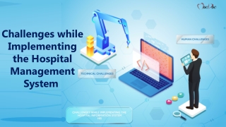 Challenges while implementing the Hospital Management System