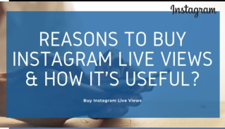 Buy Instagram Live Views to Outstanding Support
