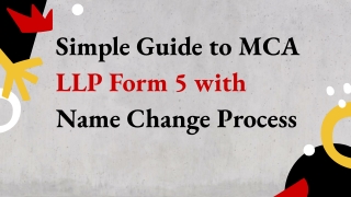 What You Need to Know About MCA LLP Form 5 and Name Changes