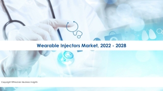 Wearable Injectors Market Size, Scope, Growth Opportunities 2022-2028