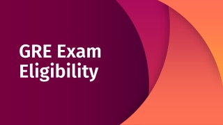 GRE Exam Eligibility