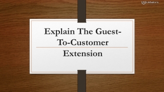 Explain The Guest-To-Customer Extension